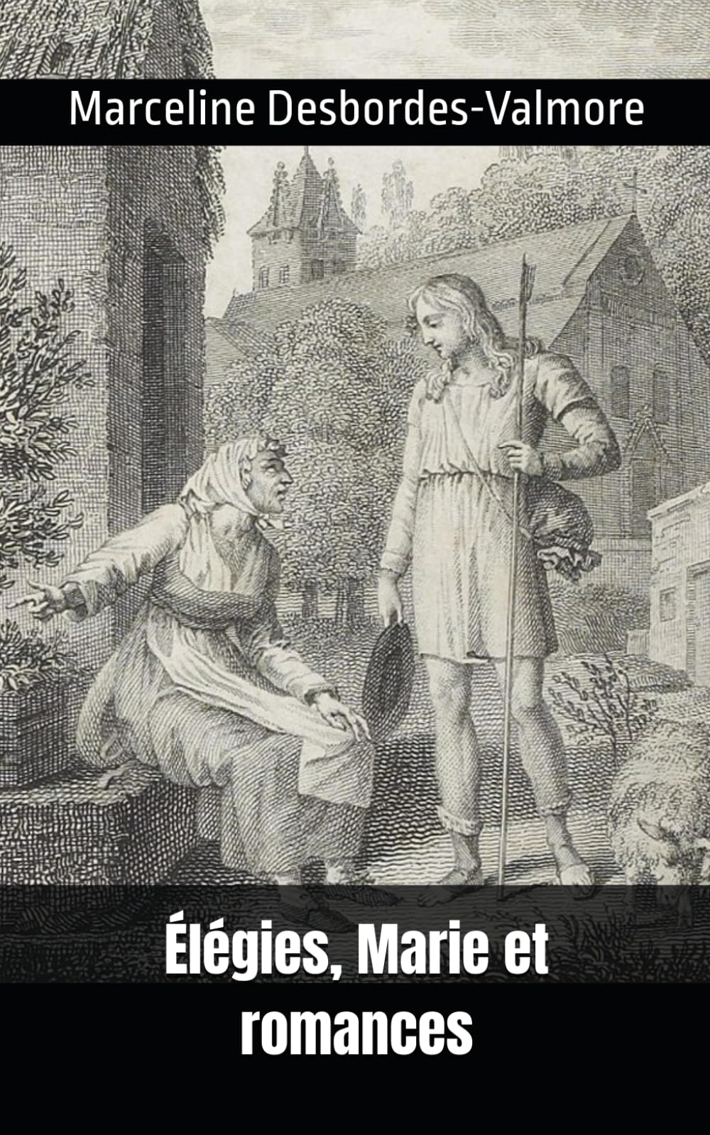 Élégies, Marie et romances: Marceline Desbordes-Valmore book