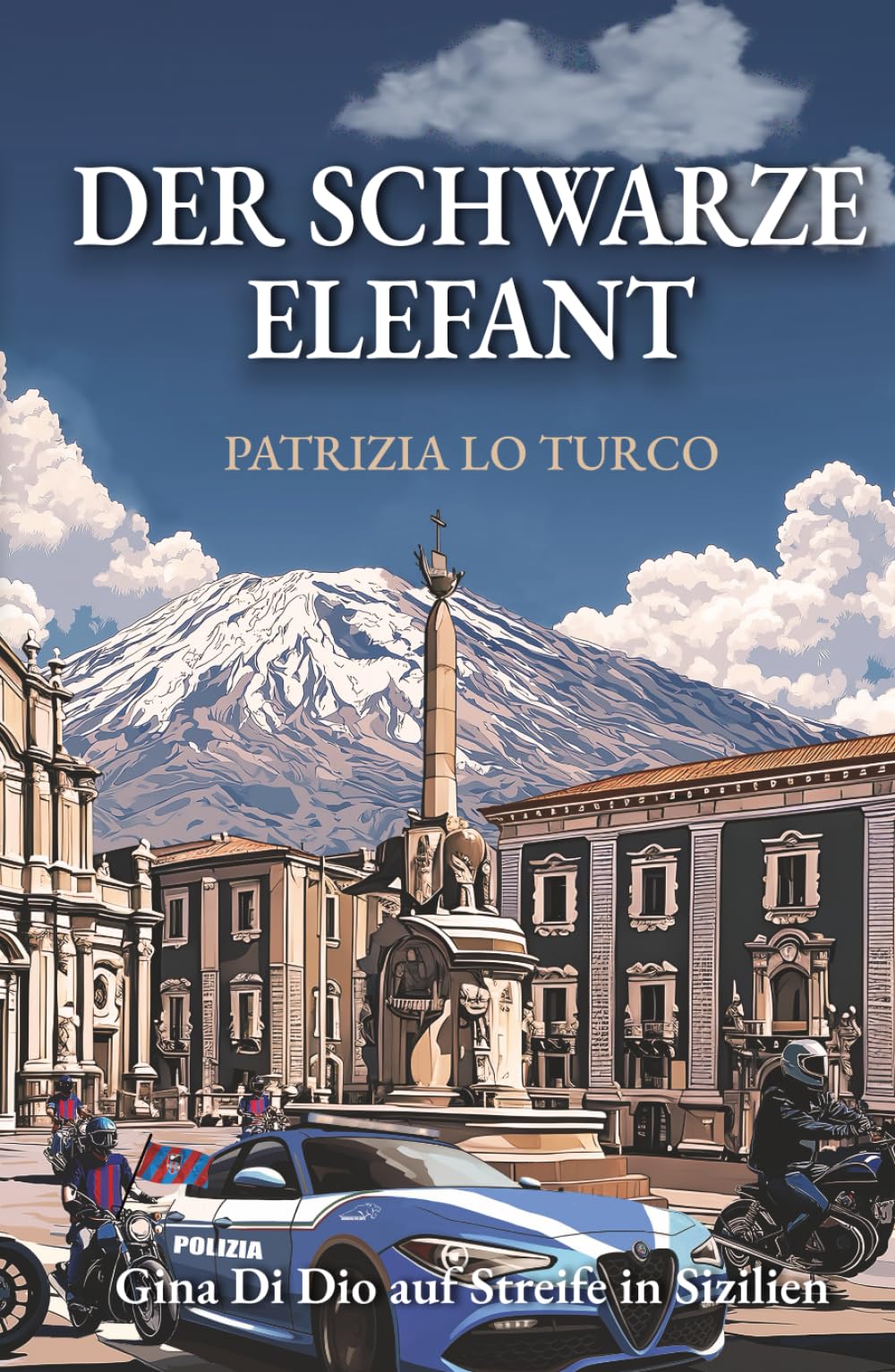 Der schwarze Elefant: Gina Di Dio auf Streife in Sizilien book