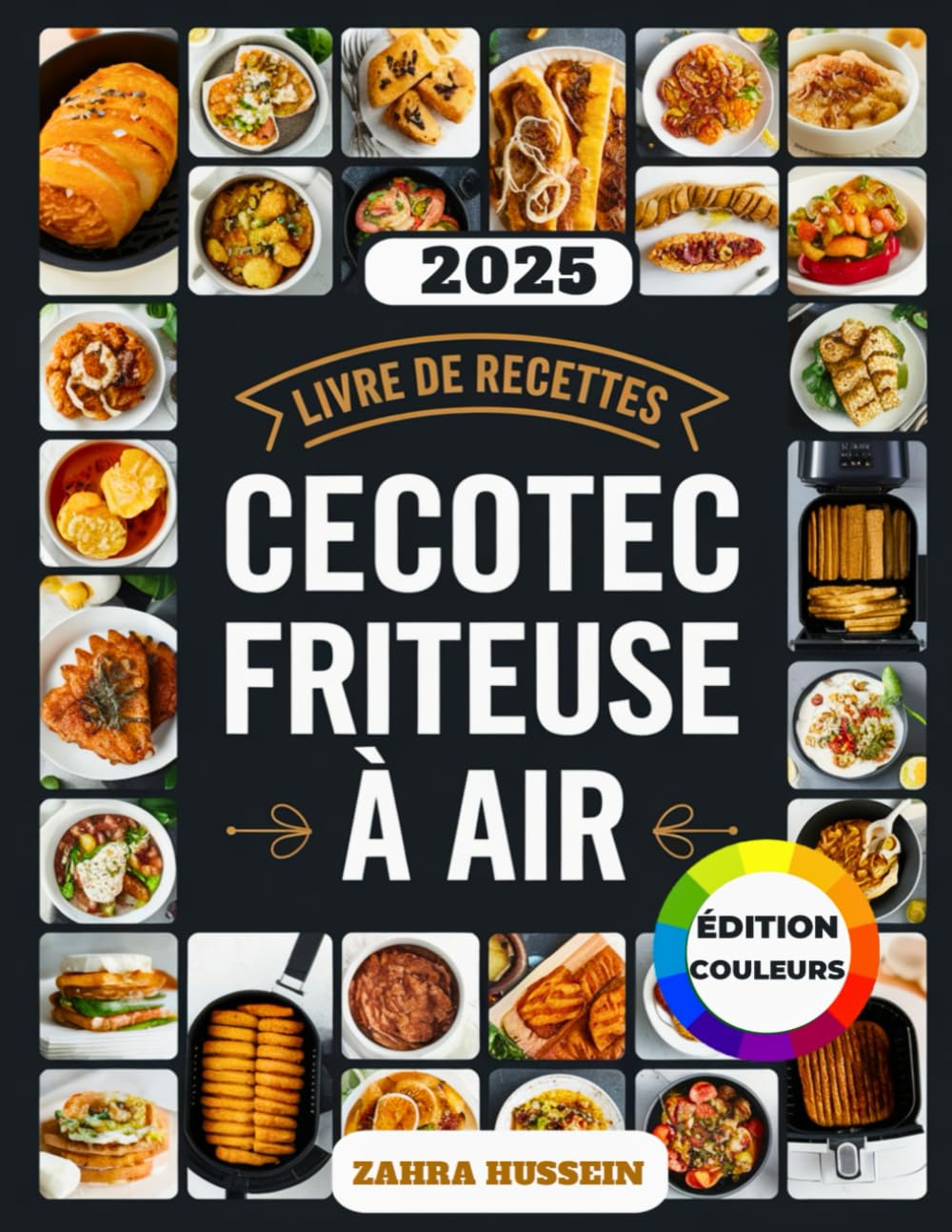 Livre De Recettes Cecotec Friteuse À Air: Des idées rapides et délicieuses pour faire frire, cuire, rôtir et griller facilement vos repas de tous les jours Cooking & Enjoying