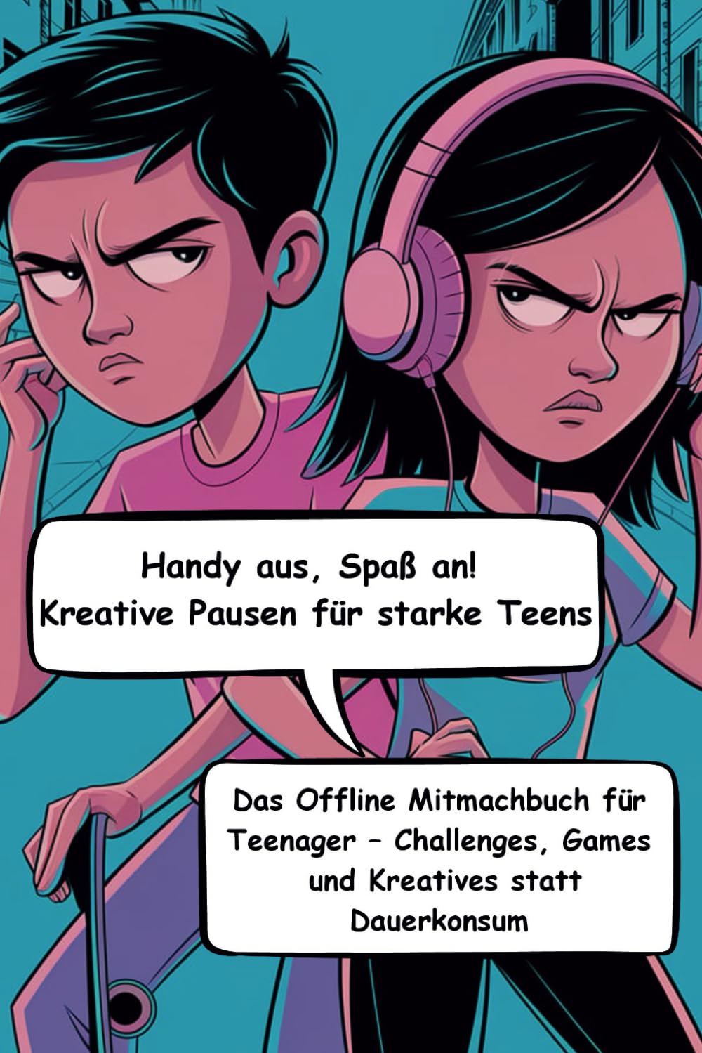 Handy aus, Spaß an! Kreative Pausen für starke Teens - Das offline Mitmachbuch für Teenager, Challenges, Games und Kreatives statt Dauerkonsum Young adult books