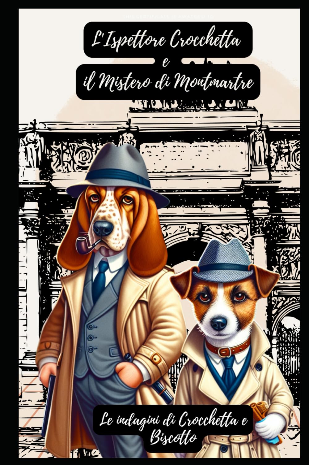 L'Ispettore Crocchetta e il Mistero di Montmartre: Le indagini di Crocchetta e Biscotto book