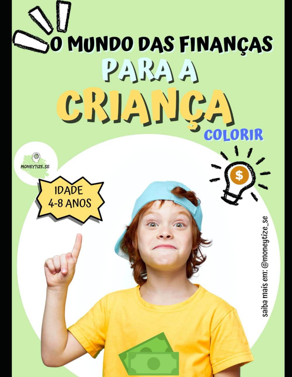 O mundo das finanças para a criança colorir: Colorindo e aprendendo sobre educação financeira book