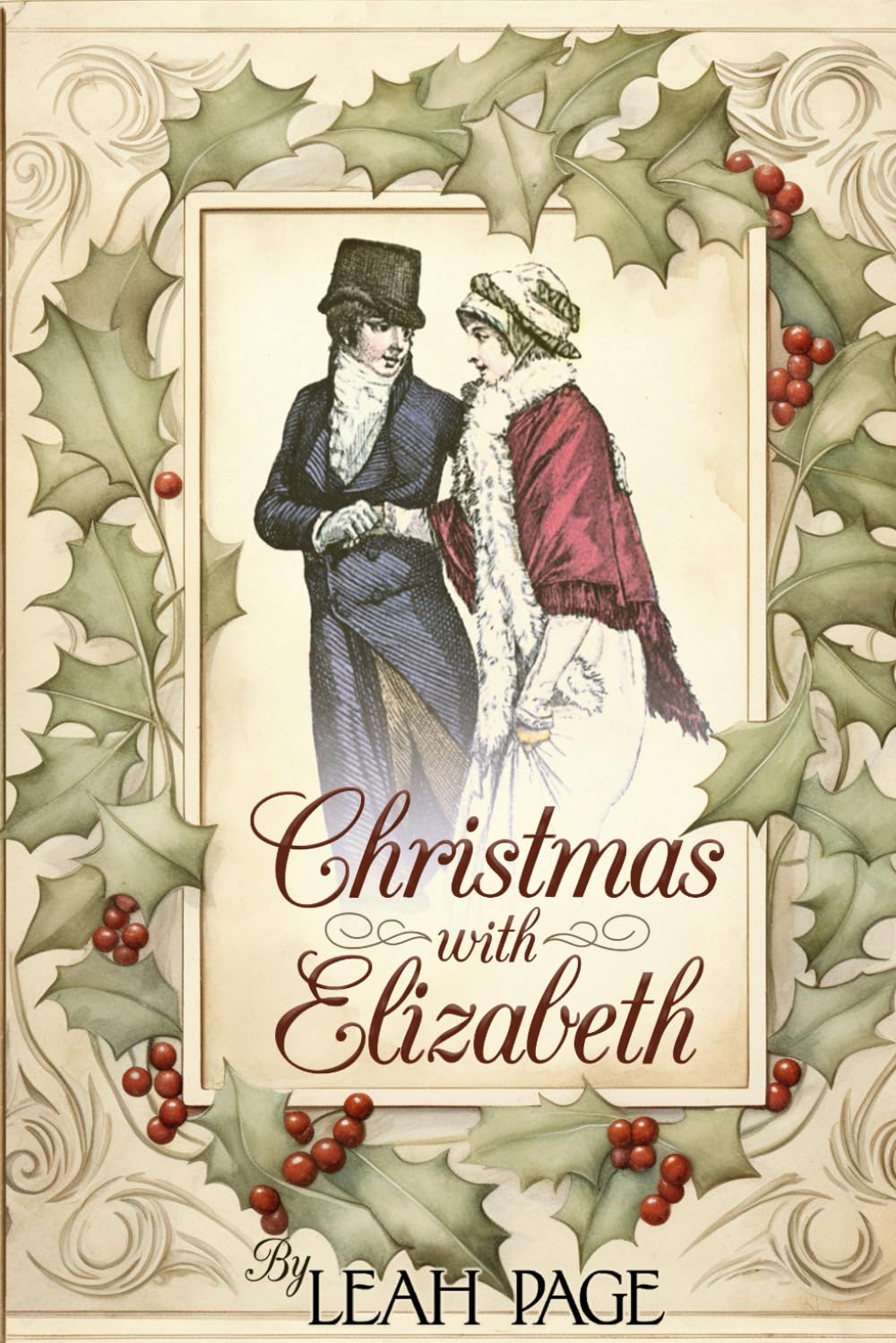 Christmas with Elizabeth: A Pride and Prejudice Holiday Variation Contemporary Romance