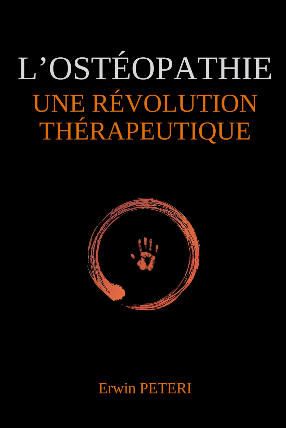 L'Ostéopathie Une Révolution Thérapeutique book