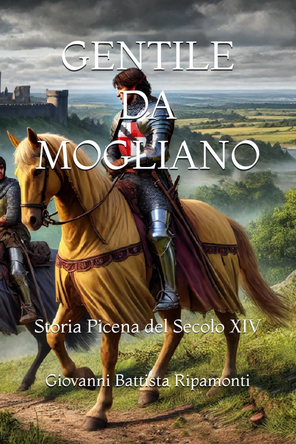 GENTILE DA MOGLIANO: Storia Picena del Secolo XIV book