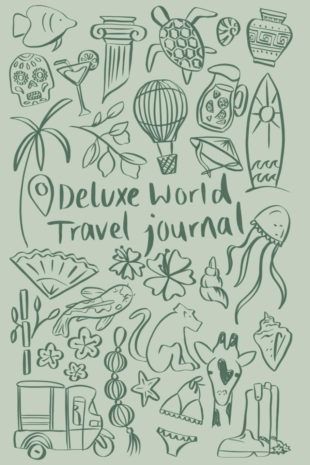 Deluxe World Travel Journal: Small Green Cover book