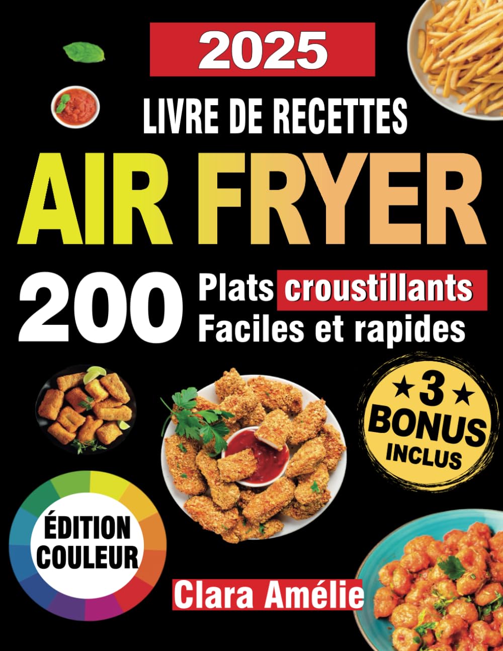 livre de recettes air fryer: 200 plats croustillantes faciles et rapides book