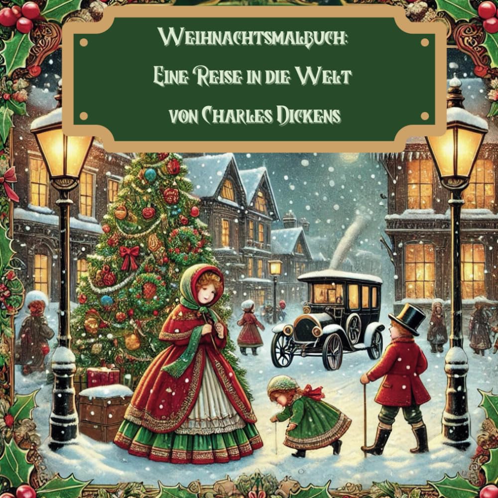 Weihnachtsmalbuch: Eine Reise in die Welt von Charles Dickens Parents & Children