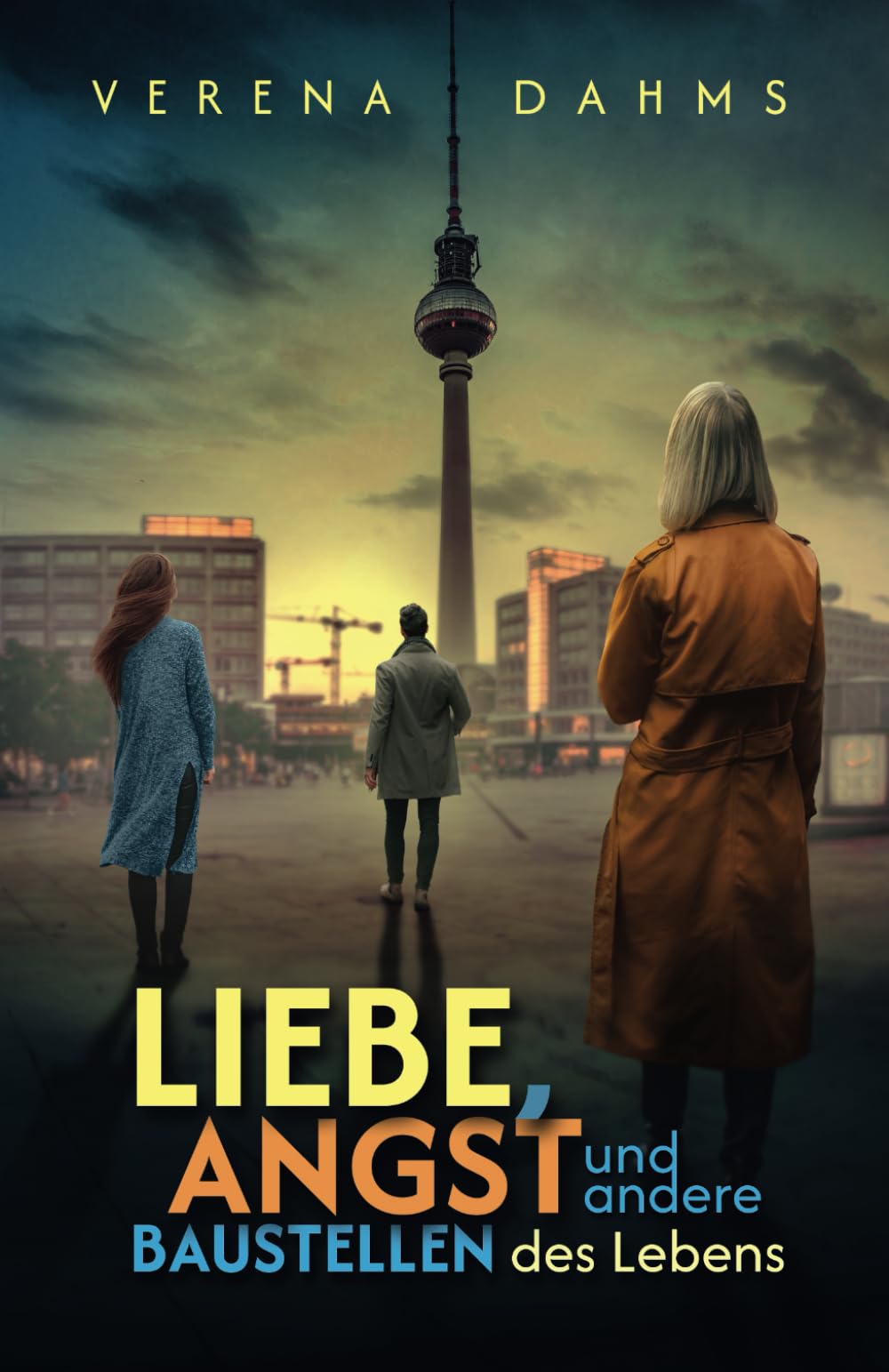Liebe, Angst und andere Baustellen des Lebens: Eine Stadt, drei Menschen, drei Schicksale und die Suche nach der eigenen Identität. book