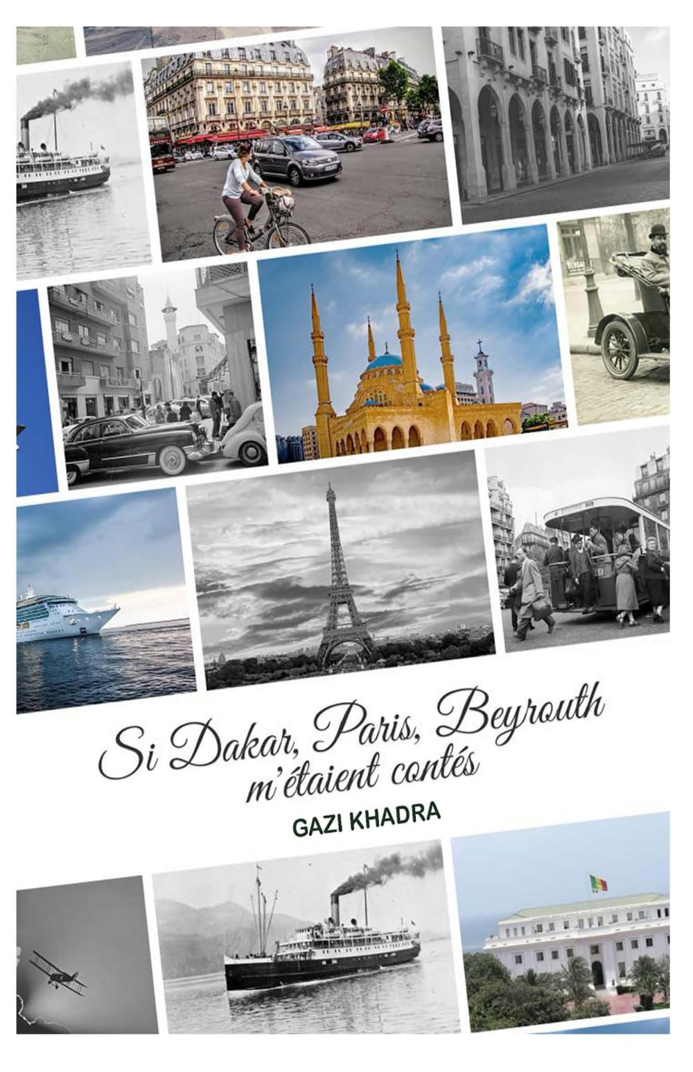 Si Dakar, Paris, Beyrouth m' étaient contés Religion & Esotericism