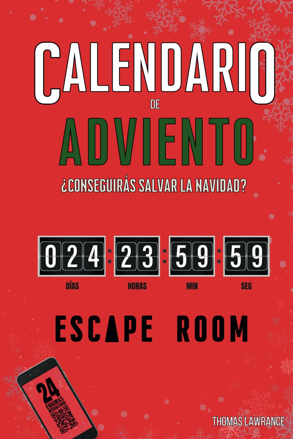 Calendario de Adviento Escape Room Book: ¿Conseguirás acabar el libro y salvar la Navidad? 24 enigmas, juegos y acertijos interactivos para adultos book