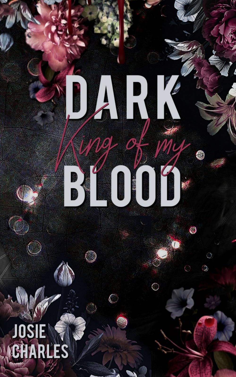 DARK KING OF MY BLOOD: Teil 1 der Ravenscroft-Reihe book