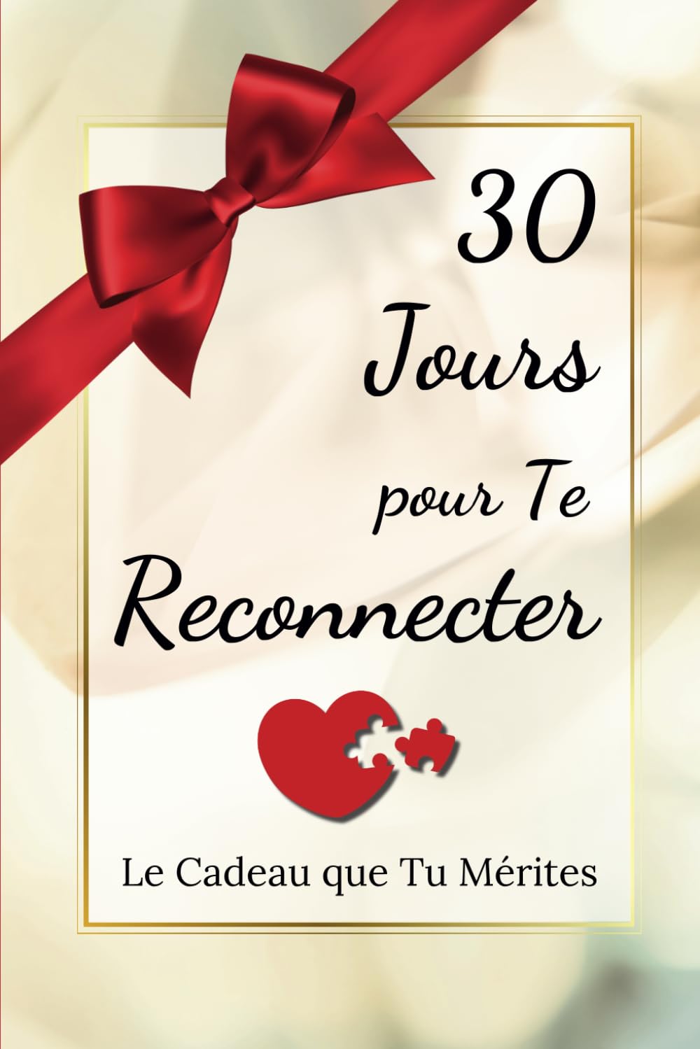 30 Jours pour Te Reconnecter: Le Cadeau que Tu Mérites Business, Finance & Career