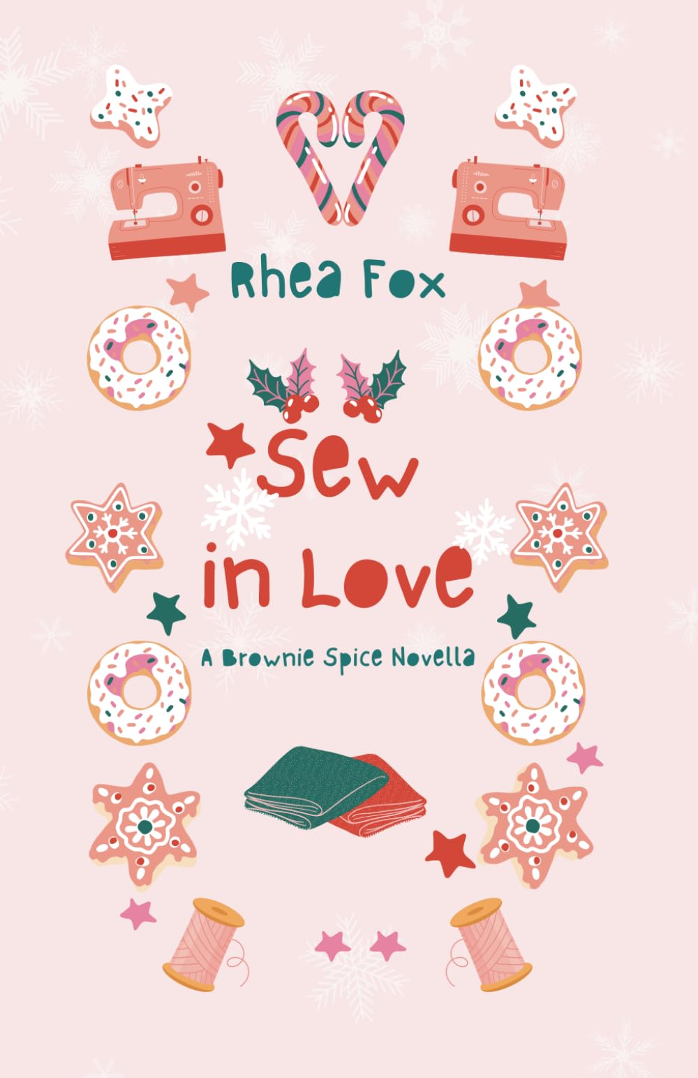 Sew in Love: A Brownie Spice Novella book