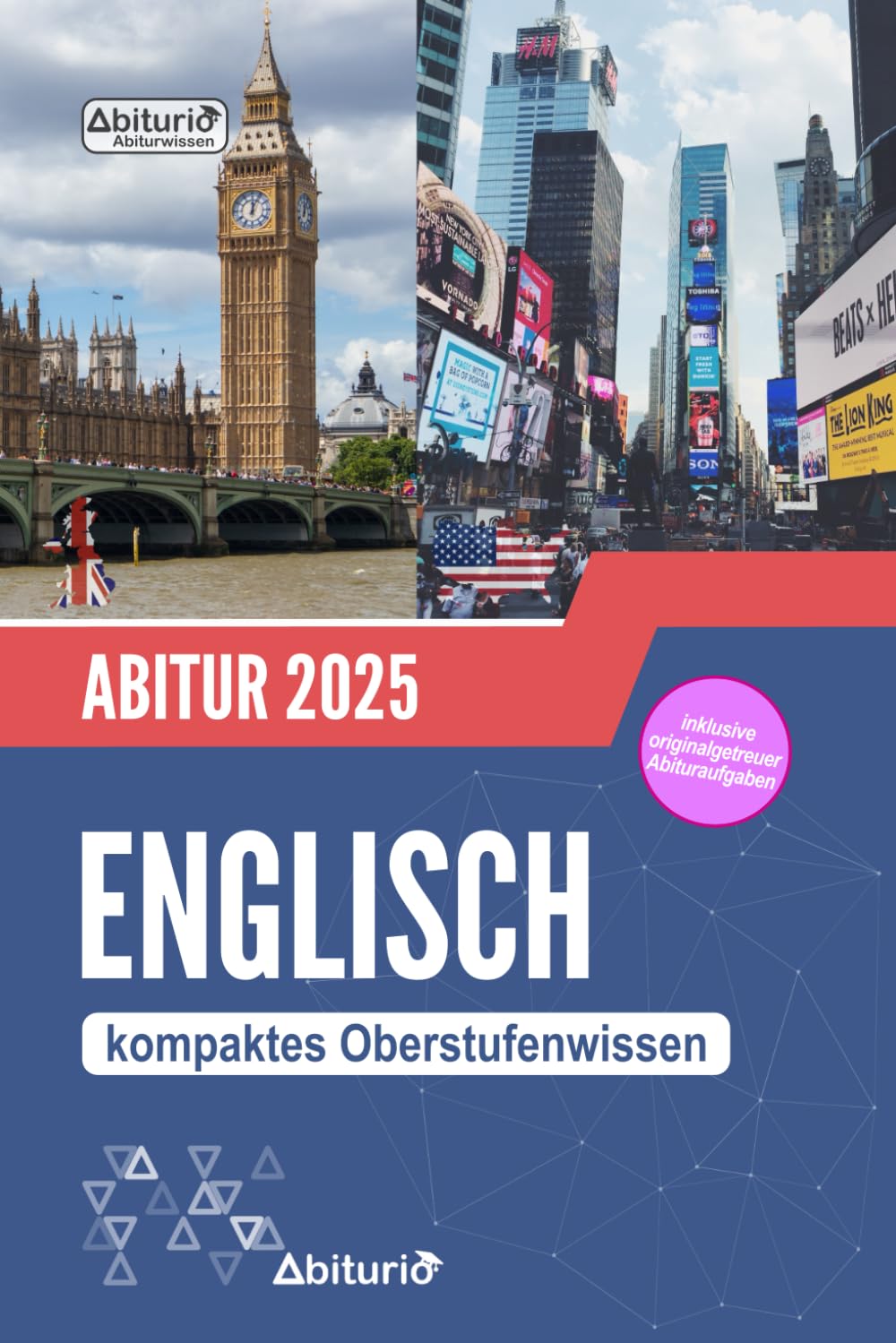 Abiturwissen Englisch: kompaktes Oberstufenwissen inkl. Bearbeitungsstrategien zur Abiturvorbereitung Study Guides