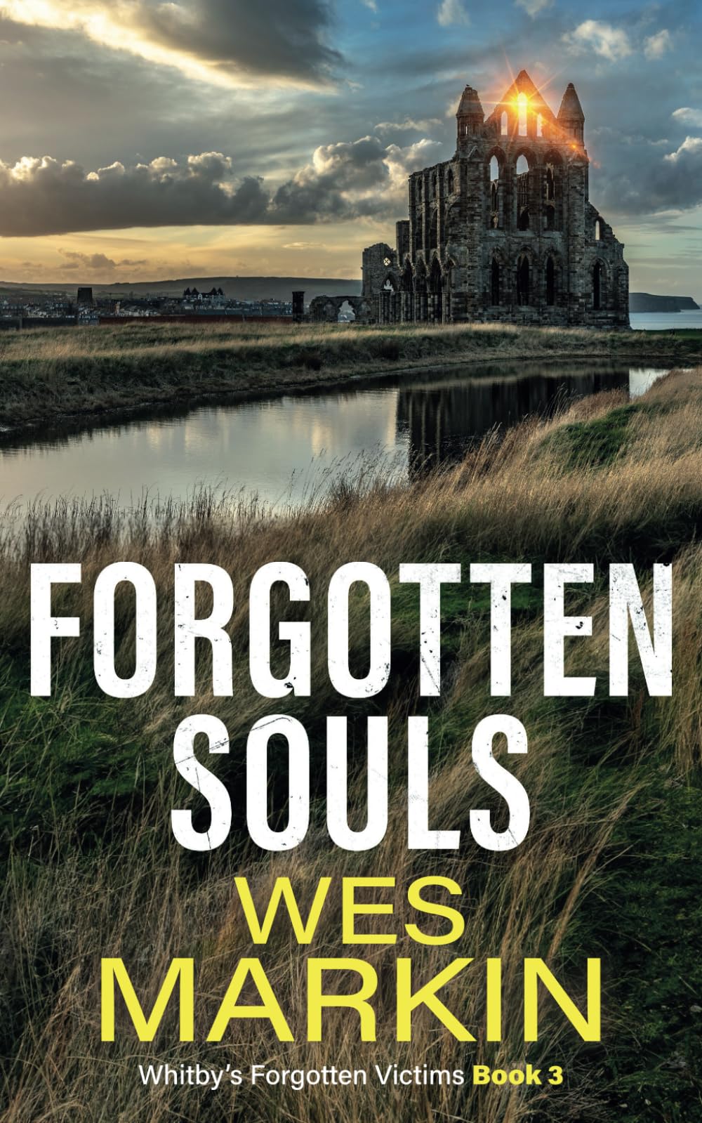 Forgotten Souls: A gripping Yorkshire Crime Thriller from Wes Markin book