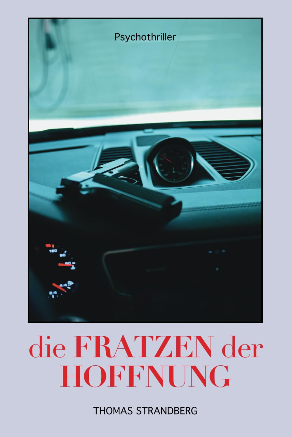Die Fratzen der Hoffnung: Traue niemanden, niemals Contemporary literature