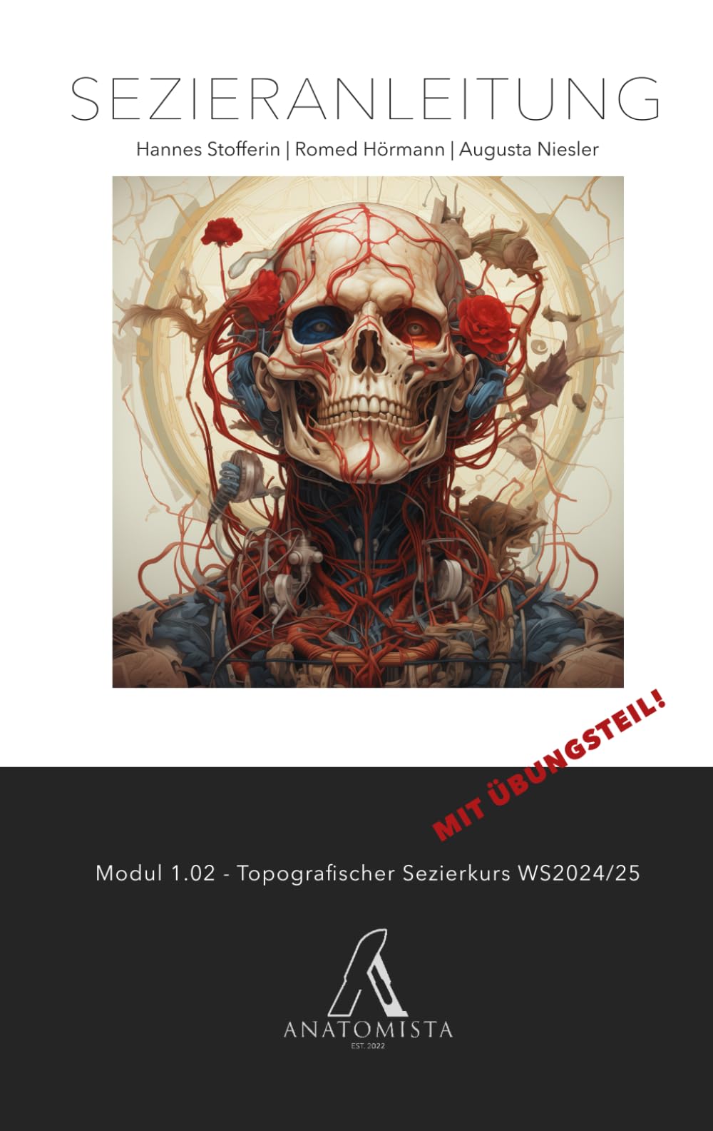 Sezieranleitung Modul 1.02 - Topografischer Sezierkurs: Wintersemester 2024/25 book