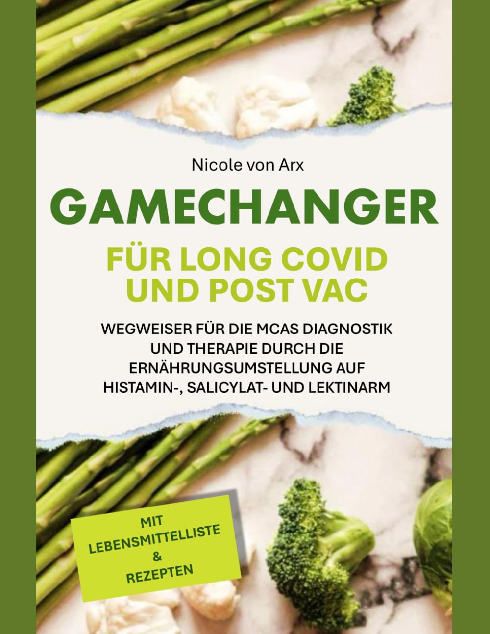 Ratgeber-Set für Post Vac & Long Covid, Ratgeber - Dein Weg von der MCAS Verdachtsdiagnose bis zur Therapie, Gamechanger Ernährungsumstellung bei Post ... Covid auf histamin-, salicylat- & lektinarm Medicine