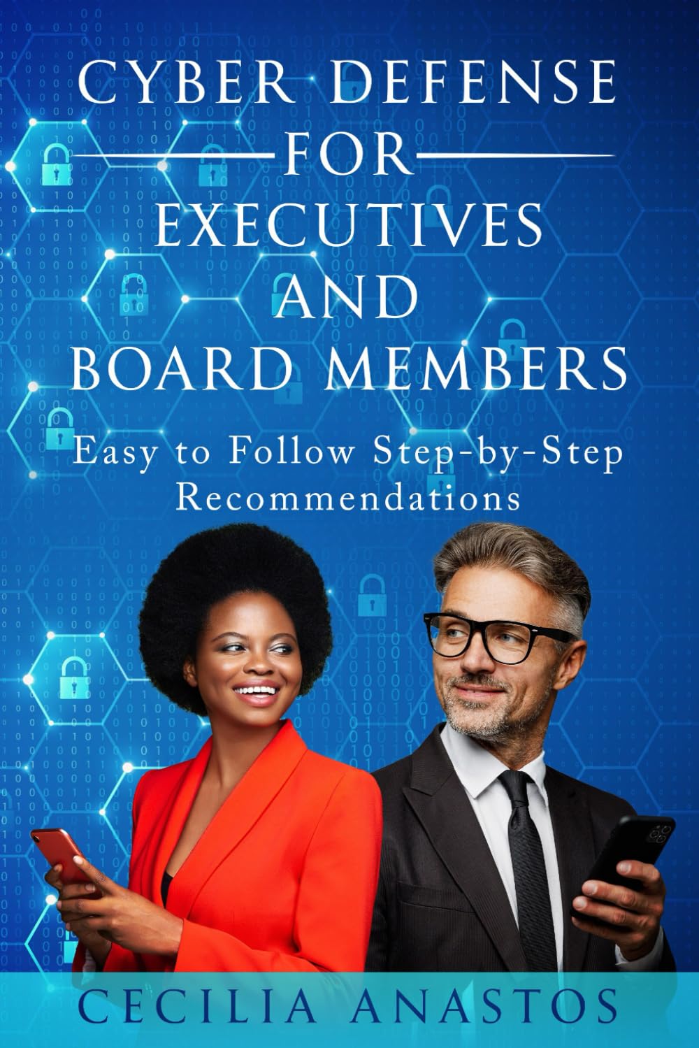 Cyber Defense for Executives and Board Members Computer Science