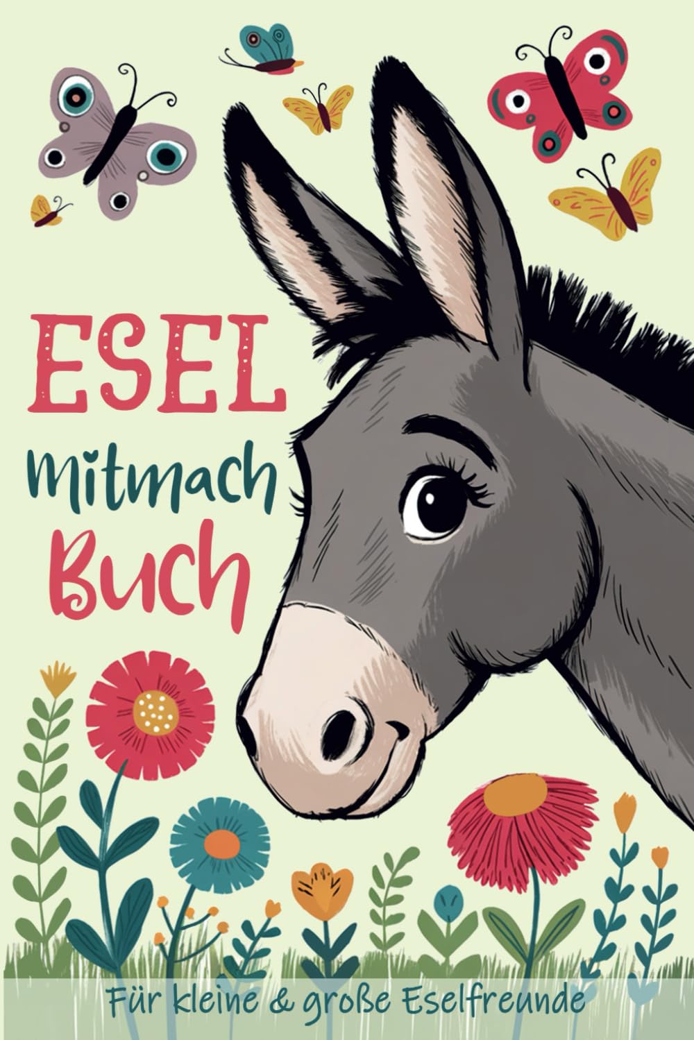 Esel Mitmachbuch für kleine und große Eselliebhaber: Kreatives Esel Buch zum Ausfüllen, Malen und Rätseln Lifestyle