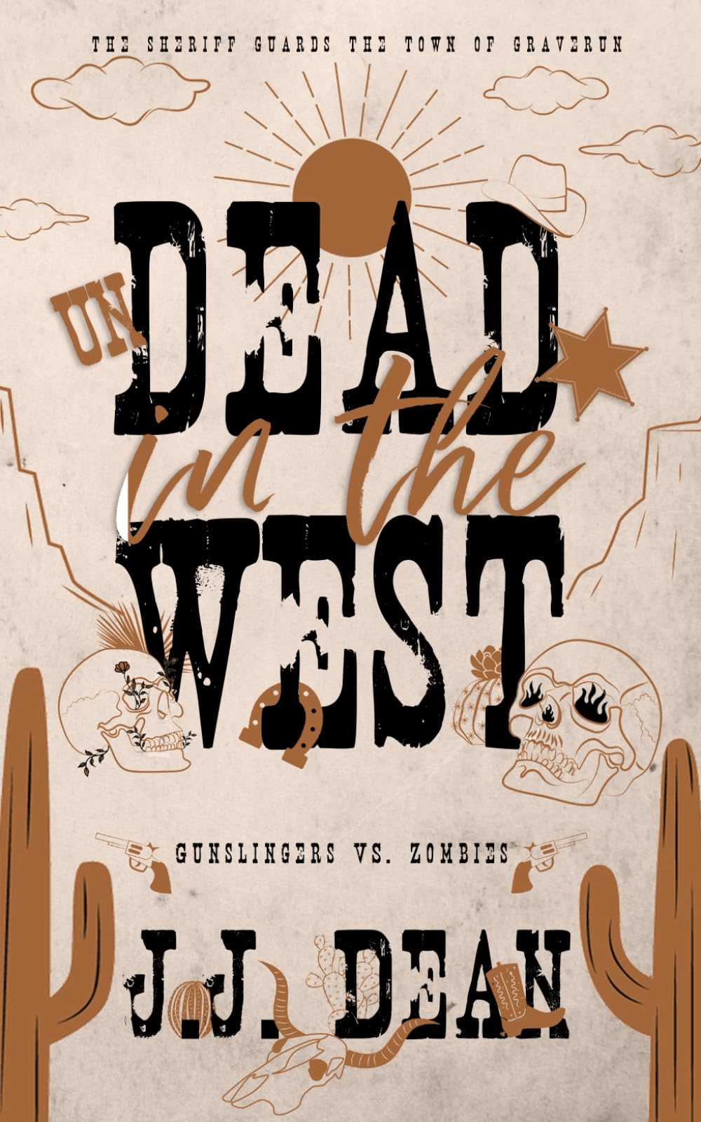 Undead In The West (Gunslingers Vs. Zombies): Guarding Graverun book