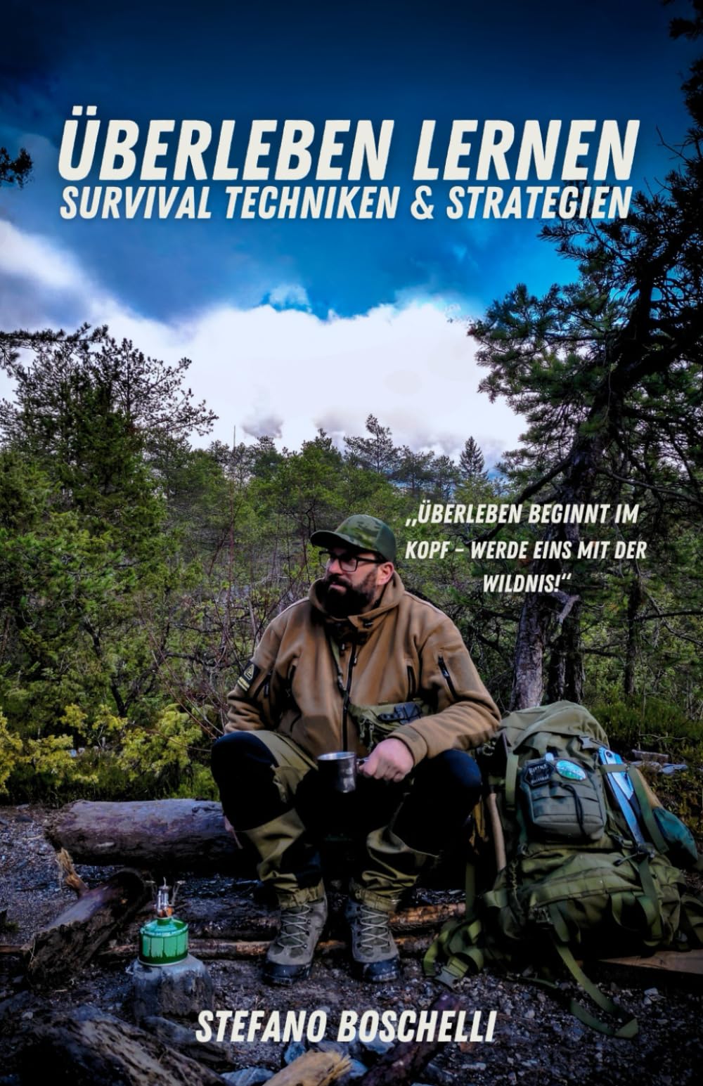 Überleben Lernen: Der ultimative Survival-Guide für Abenteurer und Entdecker Social Sciences