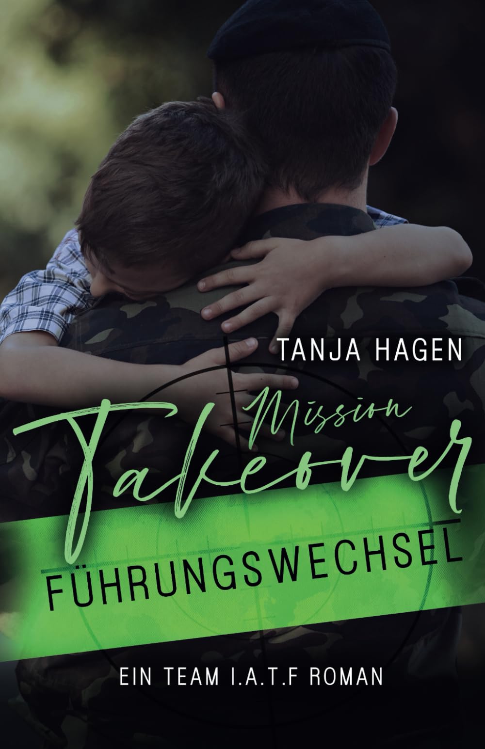 Mission Takeover - Führungswechsel (International-Anti-Terror-Force, Band 9) Suspense & Thrillers