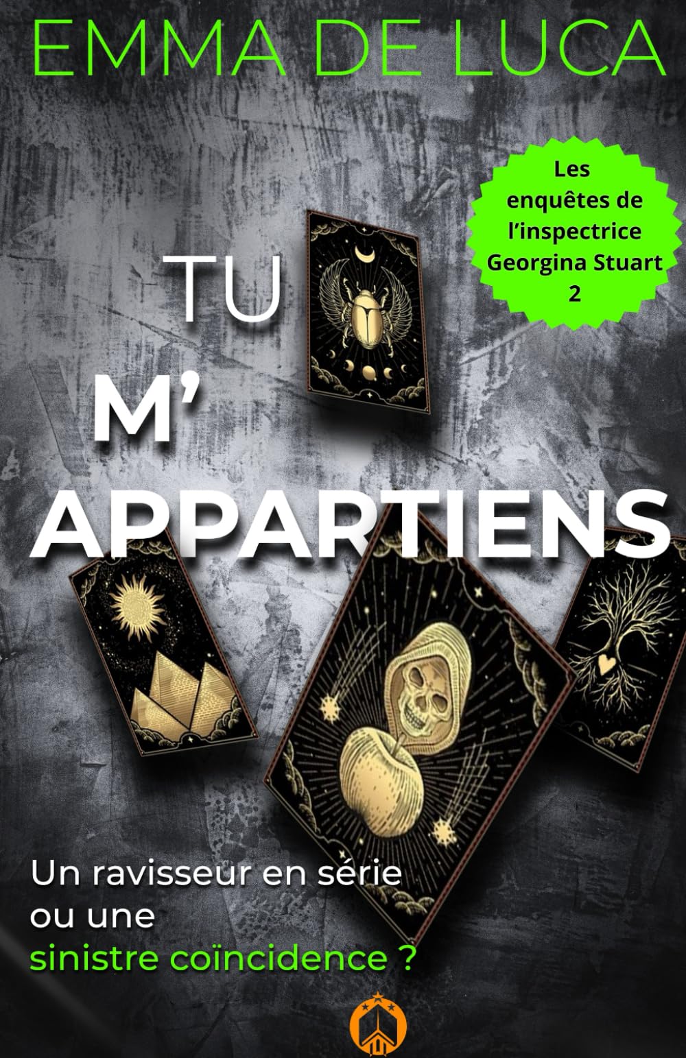 Tu m'appartiens: Un thriller policier stupéfiant, au suspense saisissant (Les enquêtes de l’inspectrice Georgina Stuart 2) Crime & Thrillers