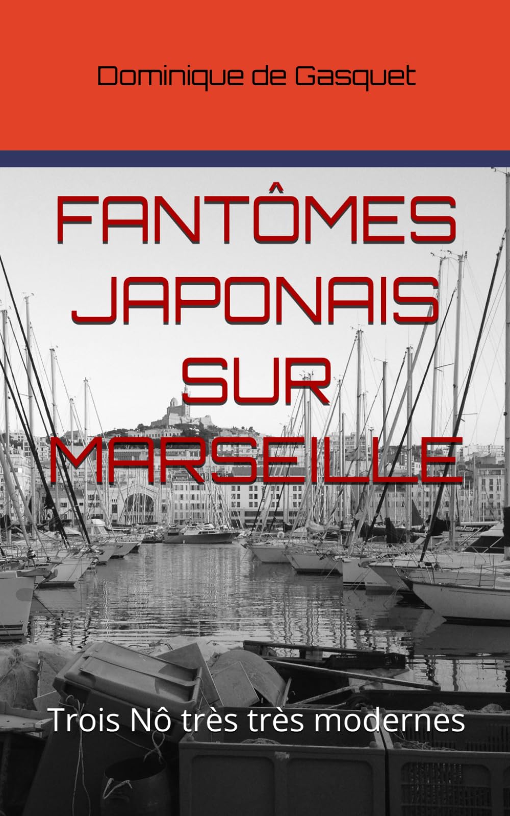 FANTÔMES JAPONAIS SUR MARSEILLE: Trois Nô très très modernes Drama