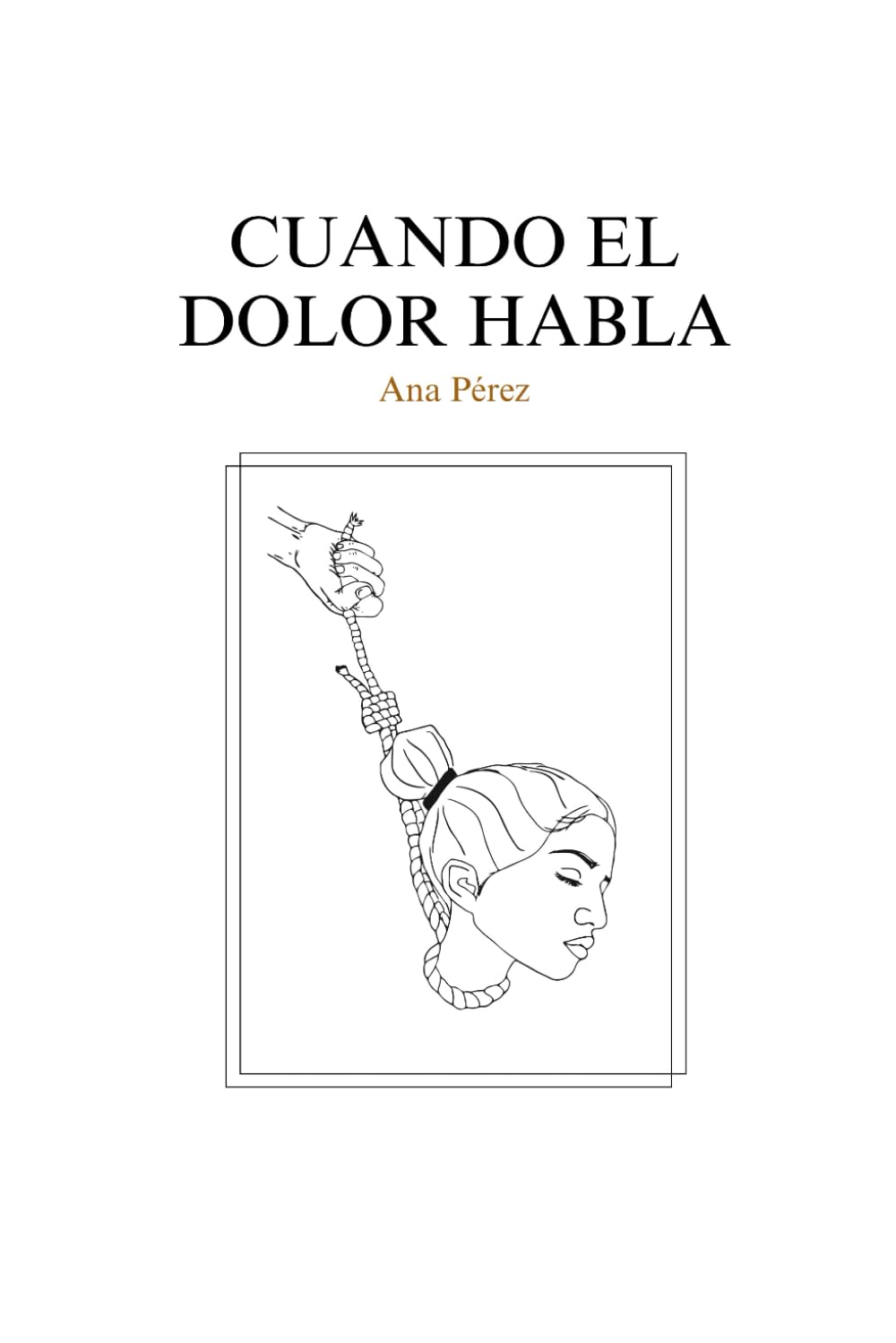 Cuando el dolor habla book