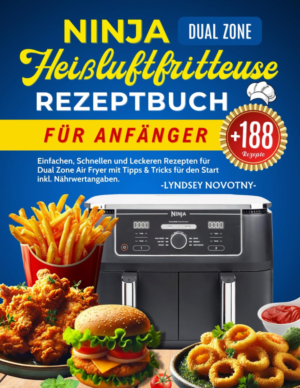 Ninja Heißluftfritteuse Rezeptbuch für Anfänger: +188 Einfachen, Schnellen und Leckeren Rezepten für Dual Zone Air Fryer mit Tipps & Tricks für den Start | Inkl. Nährwertangaben Cooking & Enjoying