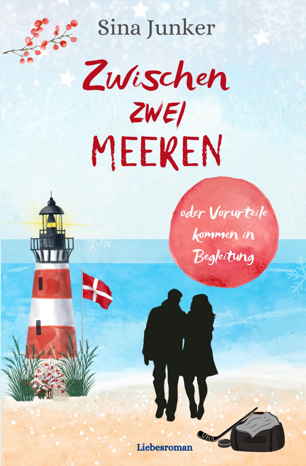 Zwischen zwei Meeren oder Vorurteile kommen in Begleitung: Ein winterlicher Dänemark-Liebesroman (Skagen-Liebe, Band 1) Partnership & Love