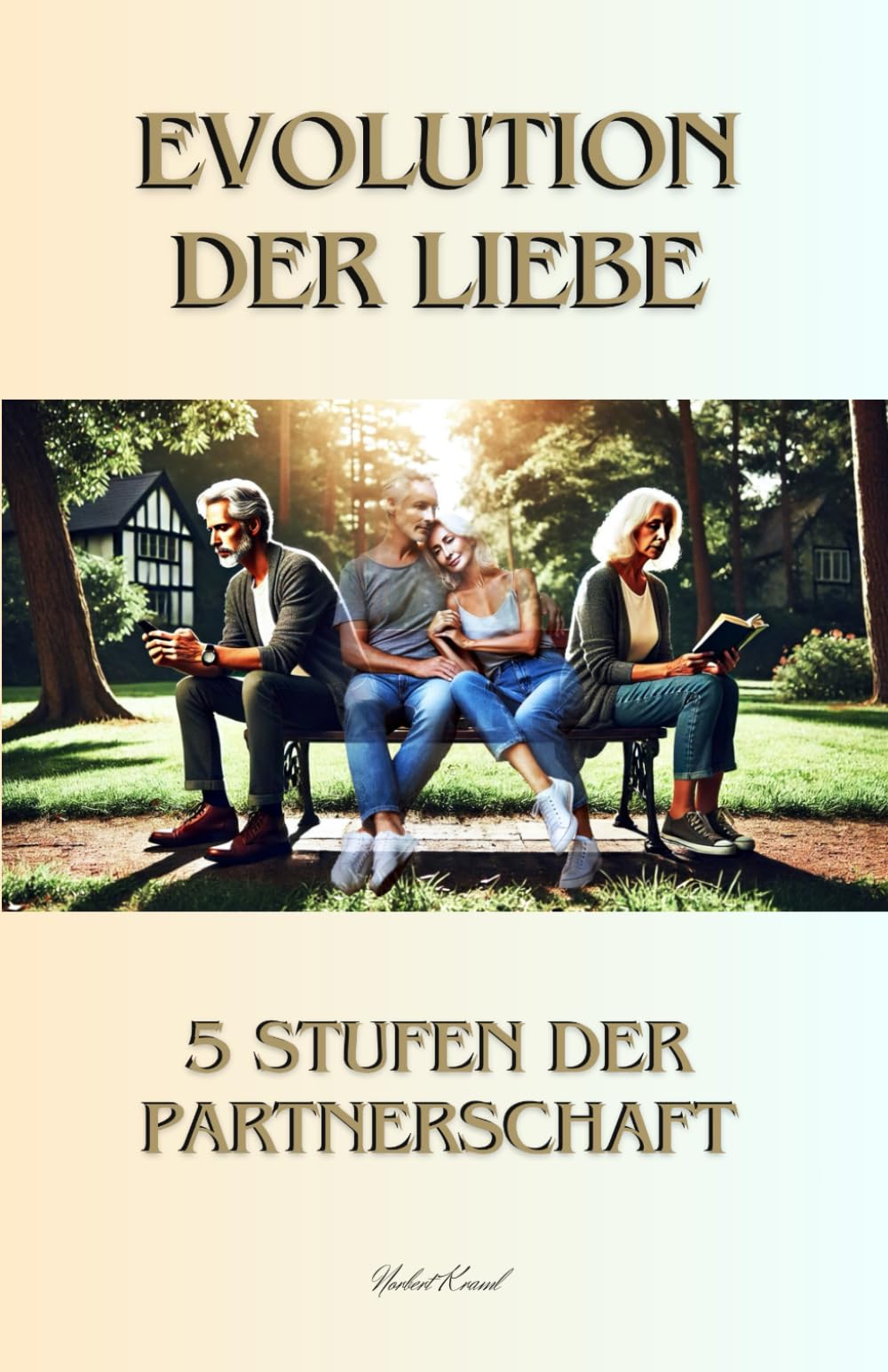 EVOLUTION DER LIEBE: 5 Stufen der Partnerschaft Partnership & Love Books