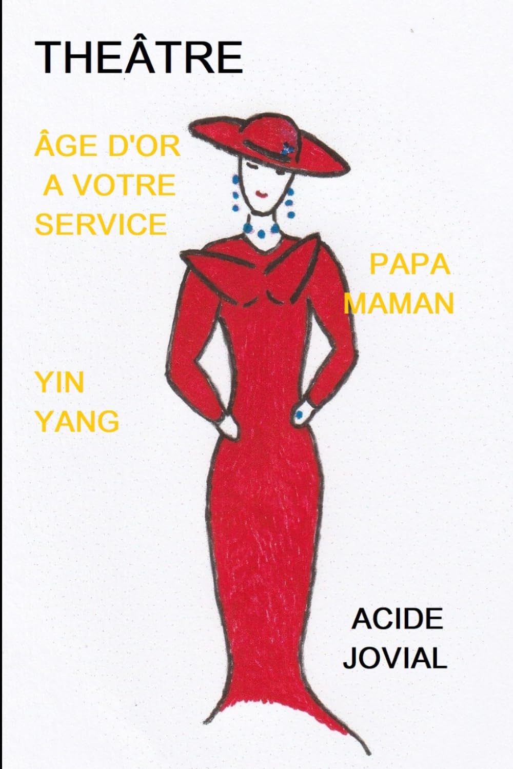 ÂGE D'OR A VOTRE SERVICE: Liberté égalité... Yin Yang book