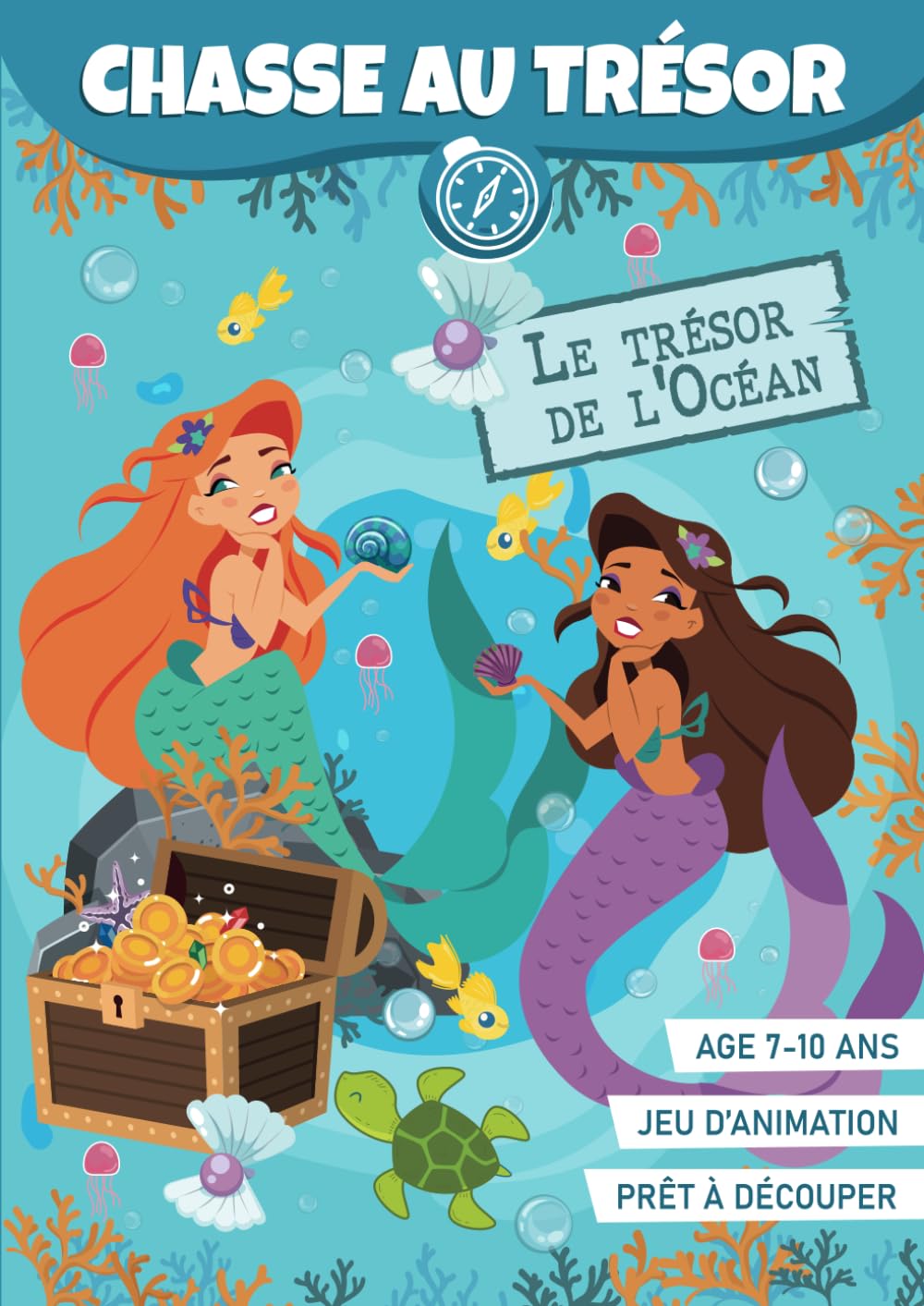 Chasse au Trésor Sirène (7 à 10 ans)｜Livre d'Animation Anniversaire & Loisirs à découper: Cahier d'activité clé en main réutilisable ! book