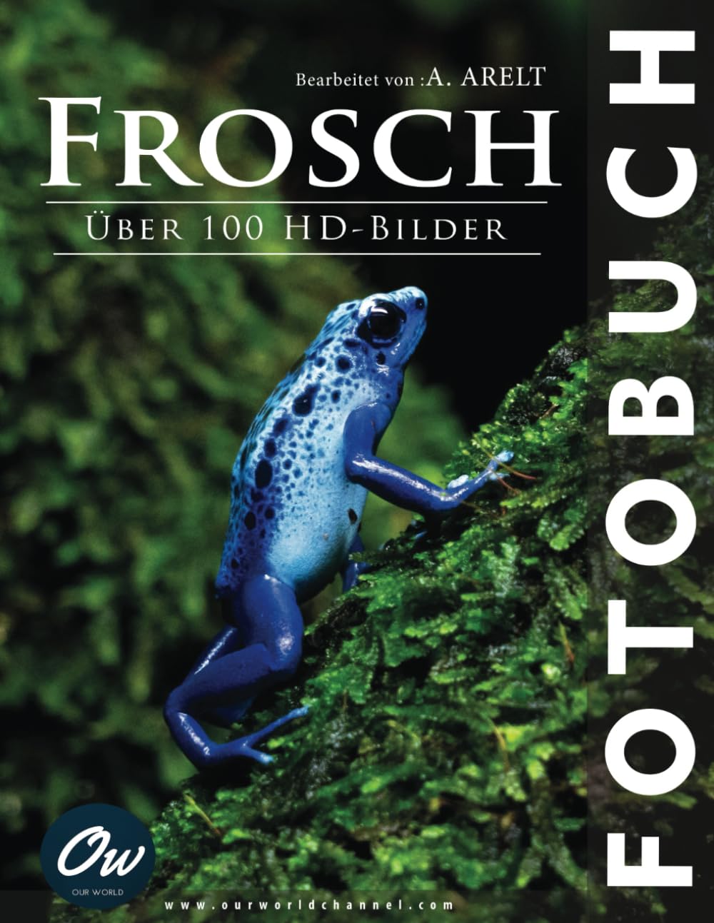 Frosch: Fotobuch (Fotobuch - Über 100 HD-Bilder) Travel