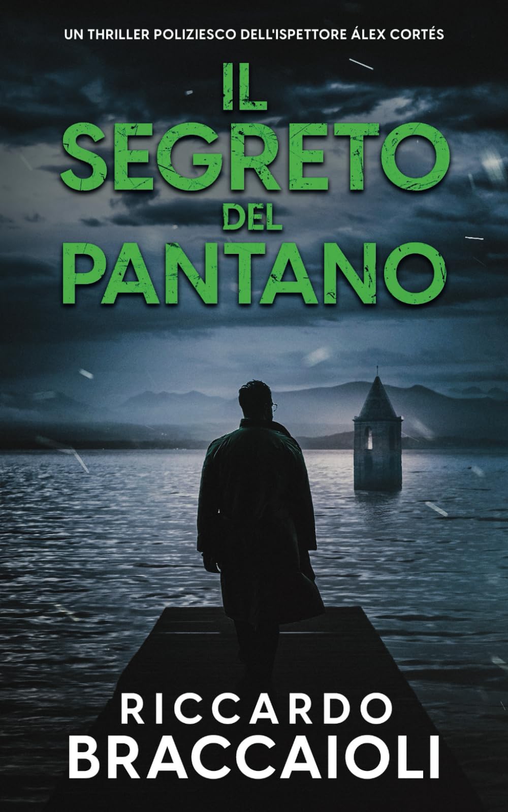 Il Segreto del Pantano: Un thriller poliziesco dell'ispettore Álex Cortés book