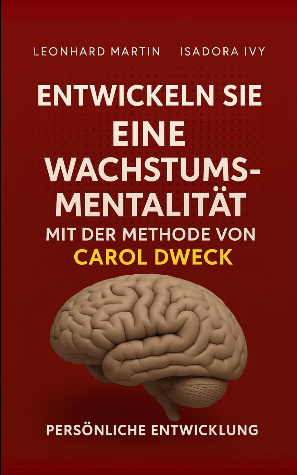 Entwickeln Sie eine Wachstumsmentalität mit der Methode von Carol Dweck Lifestyle