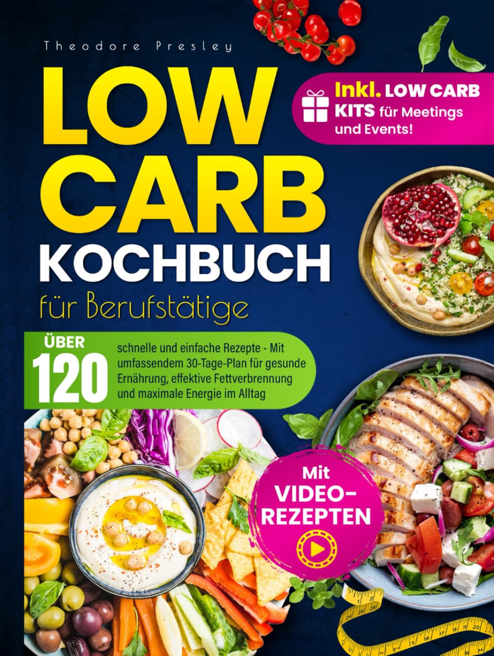 Low Carb Kochbuch für Berufstätige: Über 120 schnelle und einfache Rezepte - Mit umfassendem 30-Tage-Plan für gesunde Ernährung, effektive Fettverbrennung und maximale Energie im Alltag Health, Nutrition & Fitness