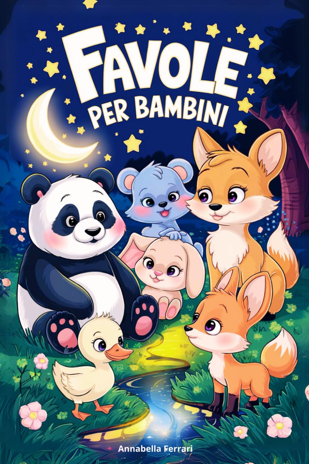 Favole per Bambini 0 - 3 anni: Le 50 più belle Favole illustrate della Buonanotte perfette anche per Momenti di Relax. Racconti Unici, Magici, Rilassanti ed Educativi. Libro Illustrato a colori. book