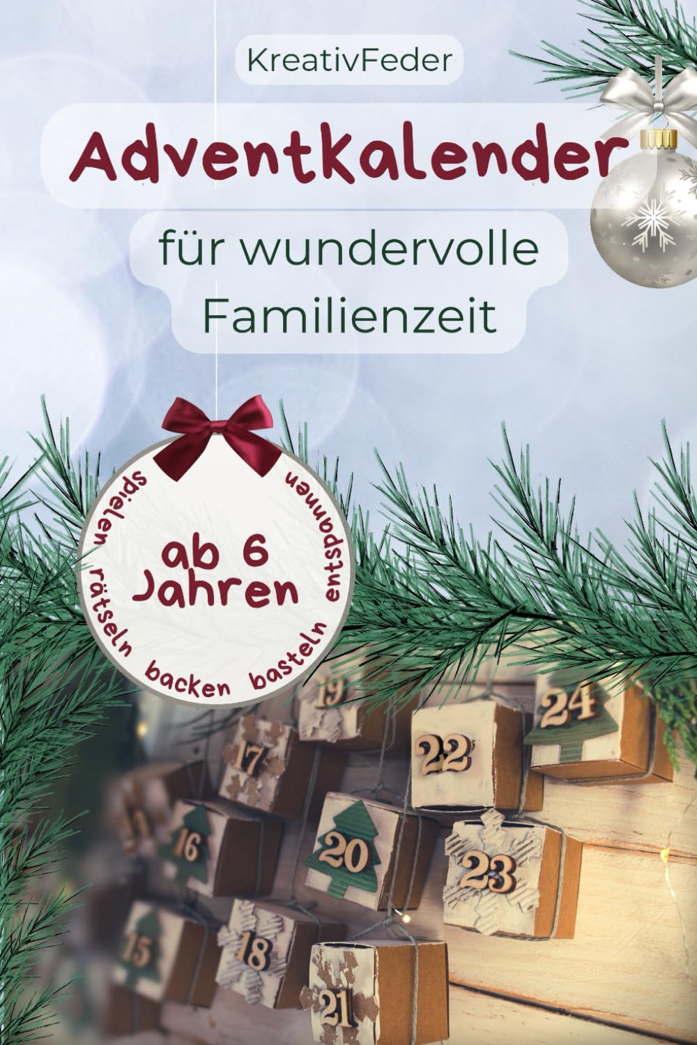 Adventkalender für wundervolle Familienzeit: 24 Tage: aktive Familienzeit! Spielen, rätseln, backen, basteln, entspannen und eure Zeit gemeinsam genießen! Los geht's ... Parents & Children