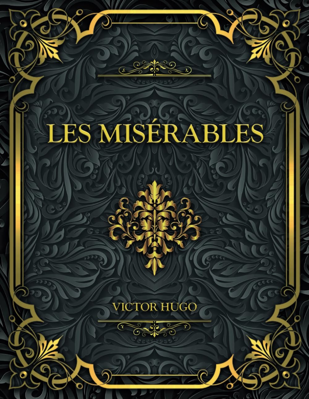 Les Misérables: Victor Hugo | Tomes 1 à 5 en un seul volume : Fantine, Cosette, Marius, L'idylle rue Plumet et l'épopée rue Saint-Denis, Jean Valjean Action & Adventure
