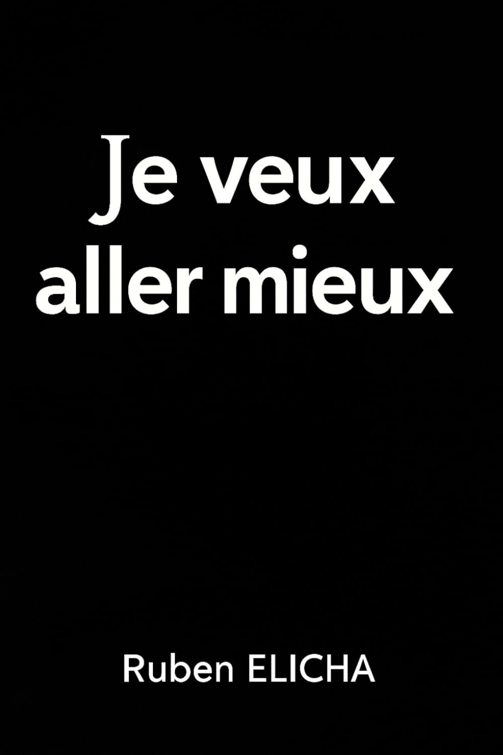 Je veux aller mieux. book