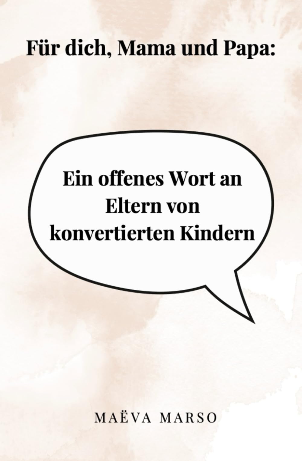 Für dich, Mama und Papa: Ein offenes Wort an Eltern von konvertierten Kindern Parents & Children