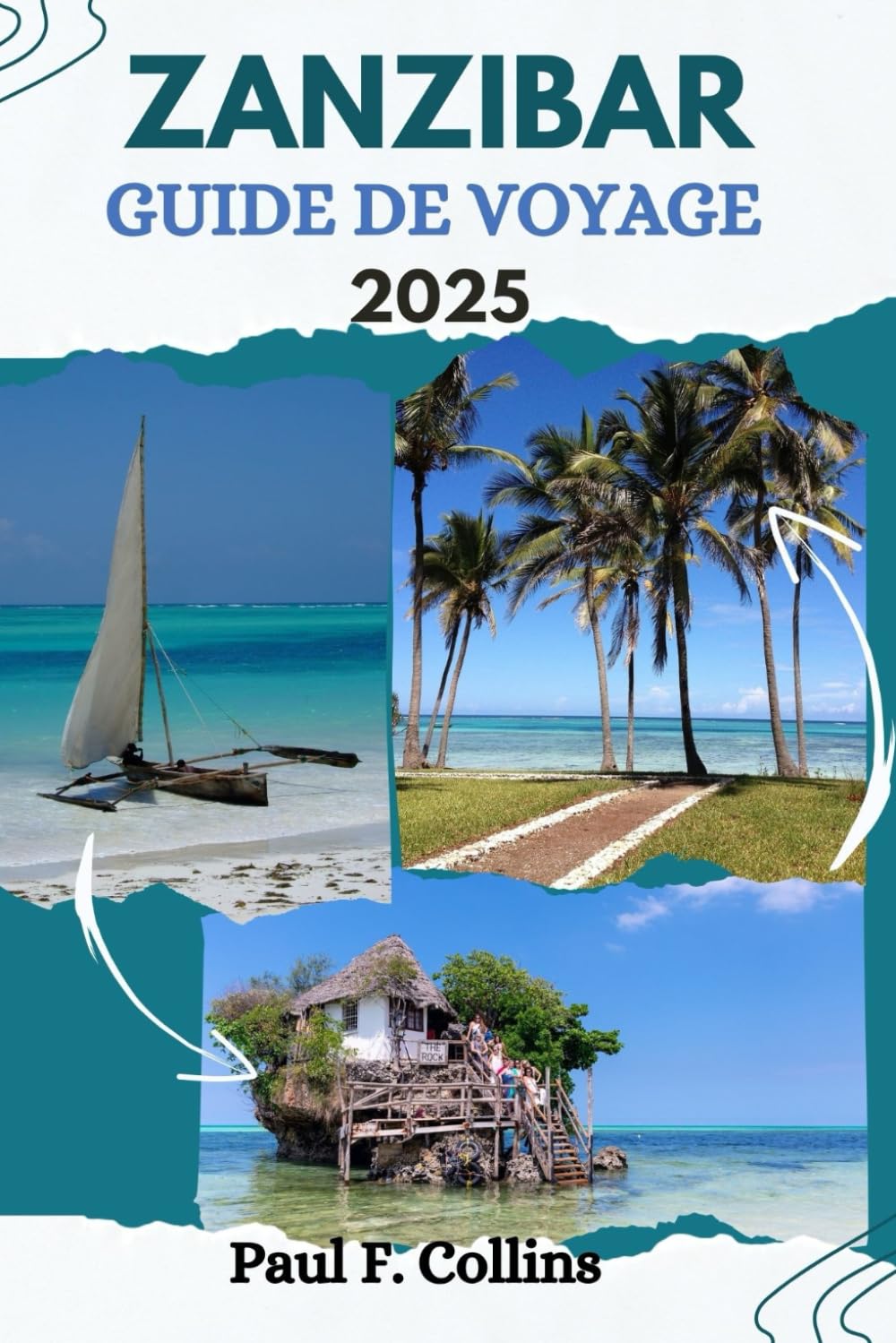 ZANZIBAR GUIDE DE VOYAGE: Tout ce que vous devez savoir pour vivre un voyage incroyable, de l'hébergement aux plats en passant par les conseils de transport. Cooking & Enjoying
