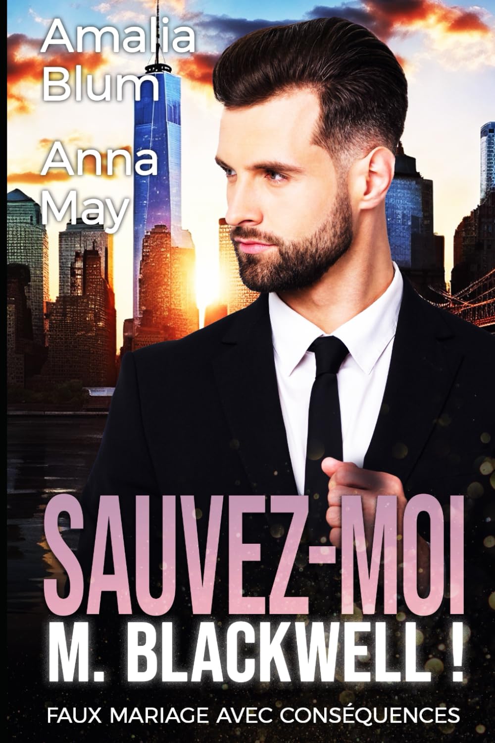 Sauvez-moi, M. Blackwell: Faux mariage avec conséquences book