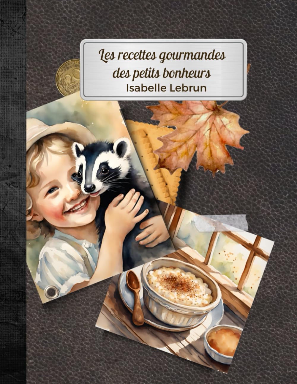 les recettes gourmandes des petits bonheurs de l'automne book