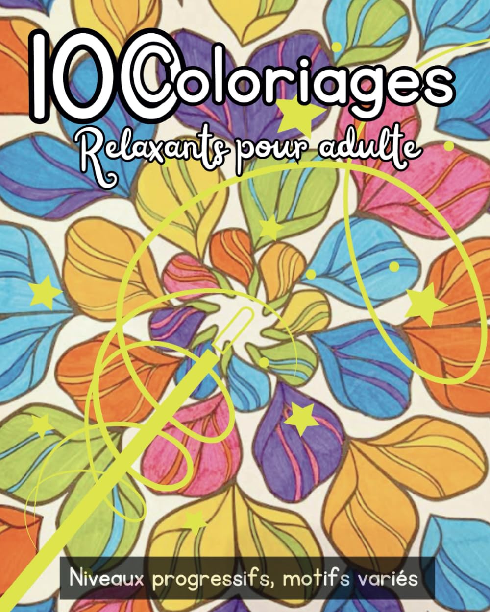 100 coloriages relaxants pour adulte: Motifs variés-Progressifs-Pleine Page book
