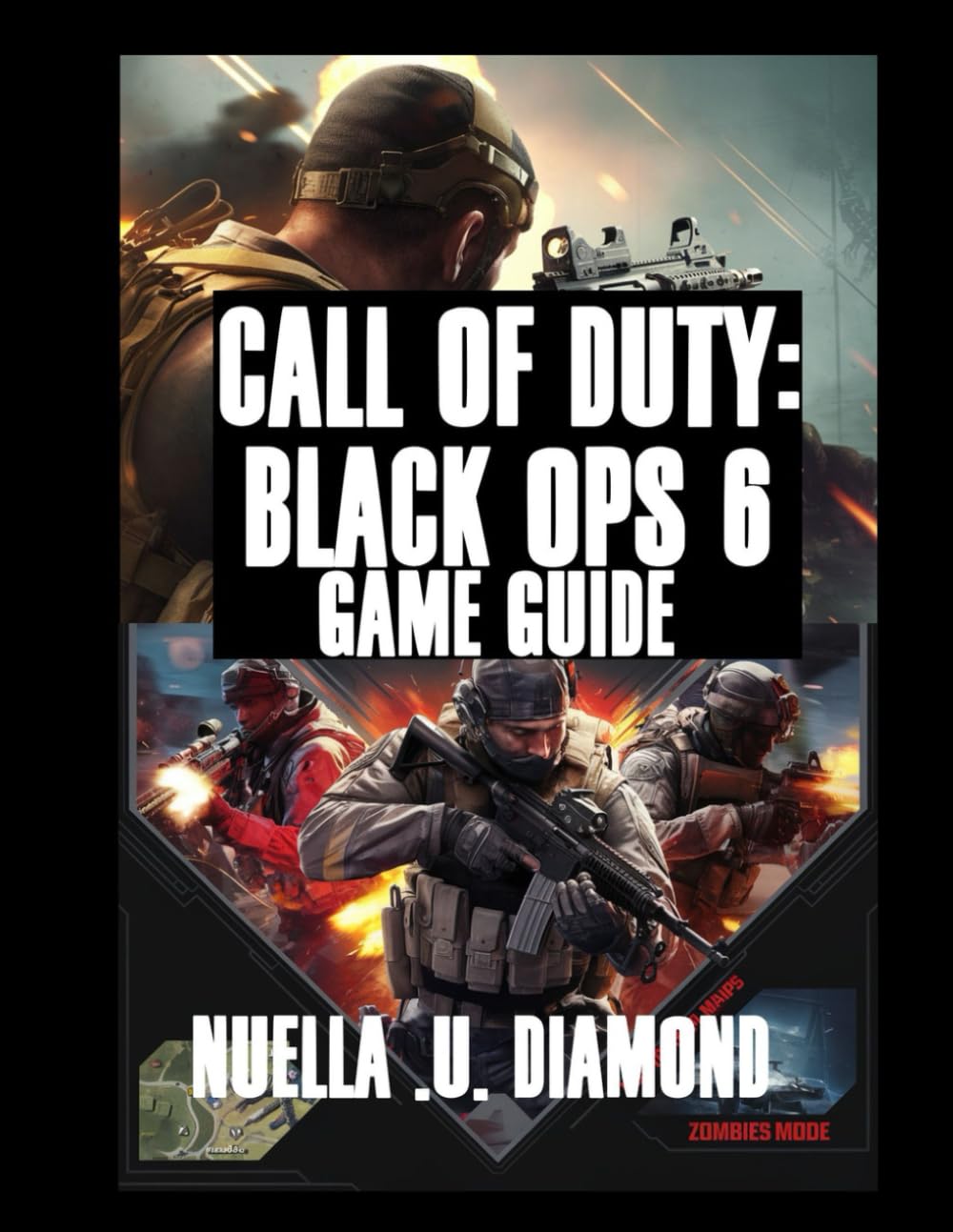 CALL OF DUTY: BLACK OPS 6 GAME GUIDE: Master Every Mission, Dominate Multiplayer, And Survive The Zombies Mode With Pro Tips, Strategies, And Secrets Computer Science
